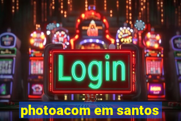 photoacom em santos